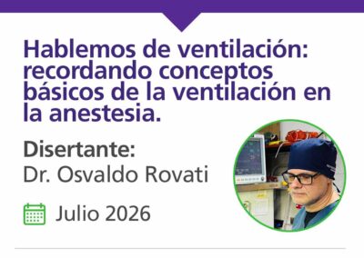 Hablemos de ventilación: recordando conceptos básicos de la ventilación en la anestesia.